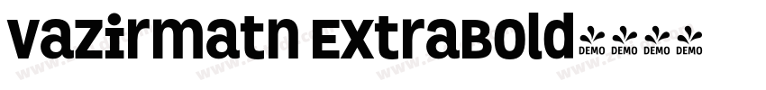 Vazirmatn ExtraBold字体转换
